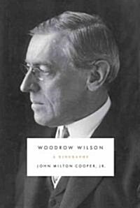 Woodrow Wilson (Hardcover, Deckle Edge)