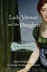 Lady Vernon and Her Daughter (Hardcover)