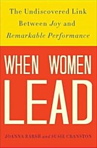 How Remarkable Women Lead: The Breakthrough Model for Work and Life (Hardcover)
