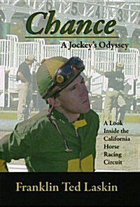 Chance, a Jockeys Odyssey (Paperback)