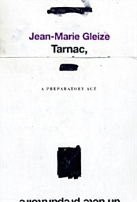 Tarnac, A Preparatory Act (Paperback)