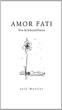 Amor Fati: New & Selected Poems (Paperback)