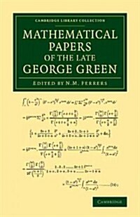 Mathematical Papers of the Late George Green (Paperback)