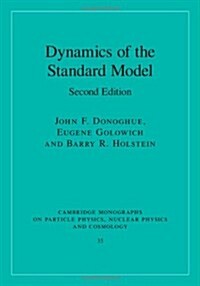 Dynamics of the Standard Model (Hardcover, 2 Revised edition)