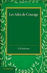 Les Ailes de Courage (Paperback)