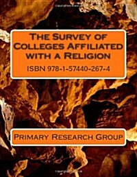 The Survey of Colleges Affiliated With a Religion (Paperback)