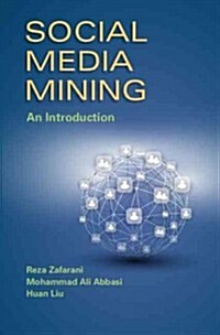Social Media Mining : An Introduction (Hardcover)