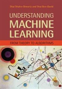 Understanding Machine Learning : From Theory to Algorithms (Hardcover)