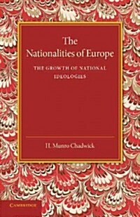 The Nationalities of Europe and the Growth of National Ideologies (Paperback)