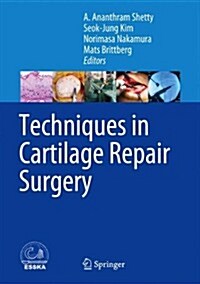 Techniques in Cartilage Repair Surgery (Hardcover)