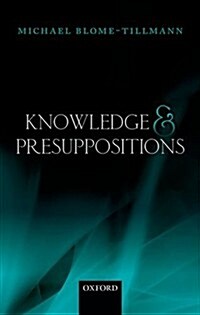 Knowledge and Presuppositions (Hardcover)