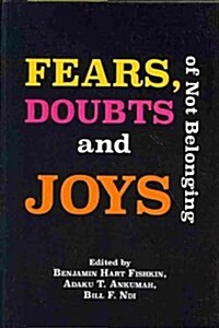 Fears, Doubts and Joys of Not Belonging (Paperback)