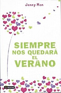 Siempre Nos Quedara El Verano (Paperback)