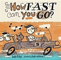 How Fast Can You Go? (Board Books)