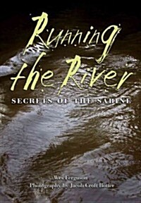 Running the River: Secrets of the Sabine (Paperback)