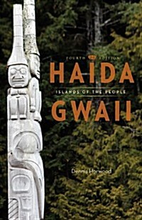 Haida Gwaii: Islands of the People (Paperback, 4)