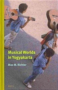 Musical Worlds in Yogyakarta (Hardcover)