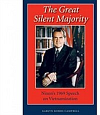 The Great Silent Majority: Nixons 1969 Speech on Vietnamization (Hardcover)