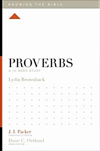 Proverbs: A 12-Week Study (Paperback)