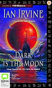 Dark Is the Moon: A Tale of the Three Worlds (Audio CD, Library)