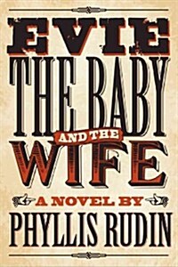 Evie, the Baby and the Wife (Paperback)