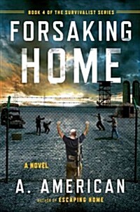 Forsaking Home (Paperback)