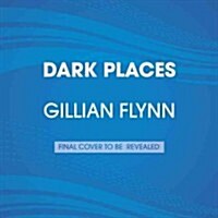 Dark Places (Movie Tie-In Edition) (Audio CD)