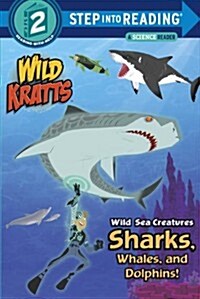 [중고] Wild Sea Creatures: Sharks, Whales and Dolphins! (Wild Kratts) (Paperback)
