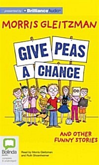 Give Peas a Chance (Audio CD, Library)
