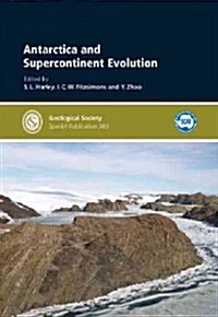 Antarctica and Supercontinent Evolution (Hardcover)