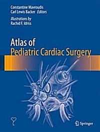 Atlas of Pediatric Cardiac Surgery (Hardcover, 1st ed. 2015)