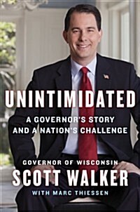 Unintimidated: A Governors Story and a Nations Challenge (Paperback, Updated)