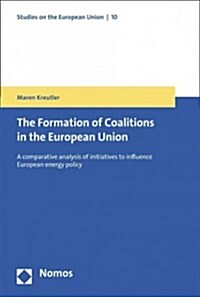 Interest Group Coalitions in the European Union (Hardcover)