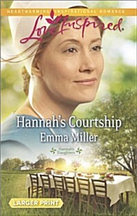 Hannahs Courtship (Mass Market Paperback, LGR)