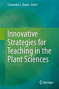 Innovative Strategies for Teaching in the Plant Sciences (Hardcover)