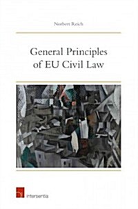 General Principles of EU Civil Law (Paperback)