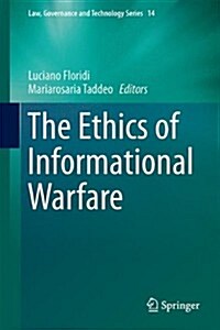 The Ethics of Information Warfare (Hardcover)
