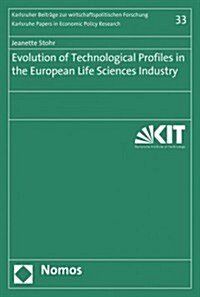 Evolution of Technological Profiles in the European Life Sciences Industry (Paperback)