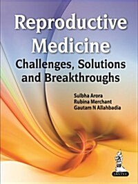 Reproductive Medicine: Challenges, Solutions and Breakthroughs (Hardcover)