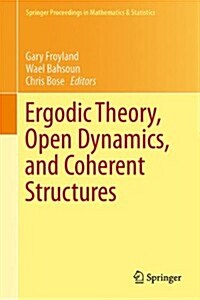 Ergodic Theory, Open Dynamics, and Coherent Structures (Hardcover)