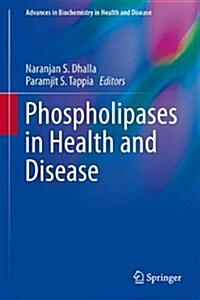 Phospholipases in Health and Disease (Hardcover, 2014)