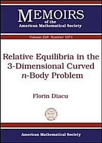 Relative Equilibria in the 3-Dimensional Curved-n-Body Problem (Paperback)