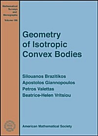 Geometry of Isotropic Convex Bodies (Hardcover)