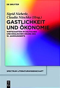 Gastlichkeit Und ?onomie (Hardcover)