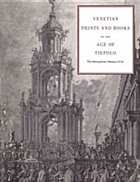Venetian Prints and Books in the Age of Tiepolo (Paperback)