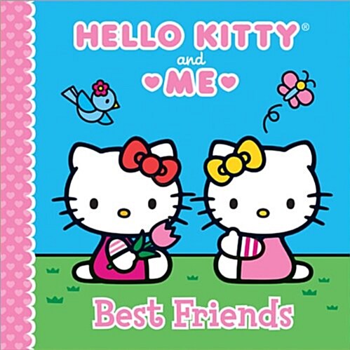 Hello Kitty and Me: Best Friends (Hardcover)