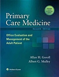 Primary Care Medicine: Office Evaluation and Management of the Adult Patient (Hardcover, 7)