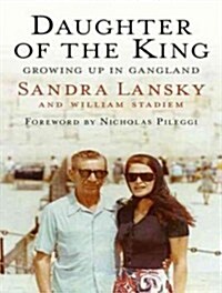 Daughter of the King: Growing Up in Gangland (Audio CD)