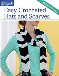 Easy Crocheted Hats and Scarves (Paperback)