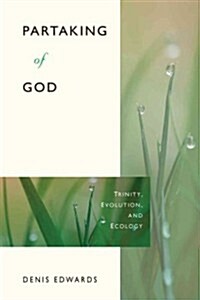 Partaking of God: Trinity, Evolution, and Ecology (Paperback)